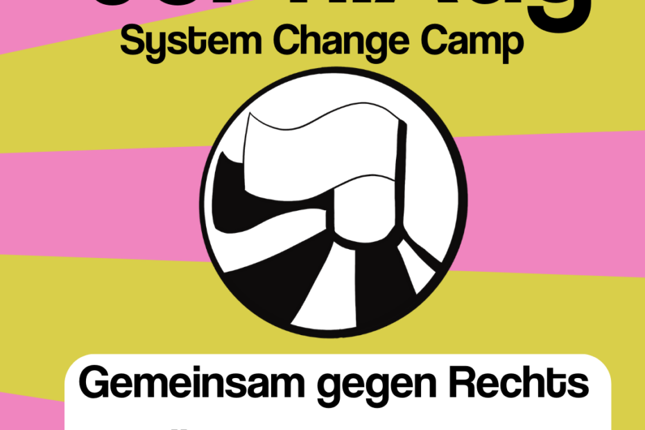 sharepic mit der Aufschrift: 5.-11. August, System Change Camp, Gemeinsam gegen Rechts und für Klimagerechtigkeit